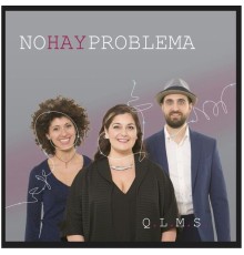 No Hay Problema - QLMS