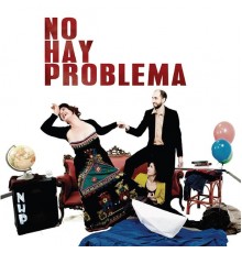 No Hay Problema - No Hay Problema