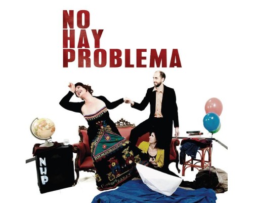 No Hay Problema - No Hay Problema No Hay Problema - No Hay Problema