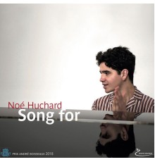 Noé Huchard - Song For