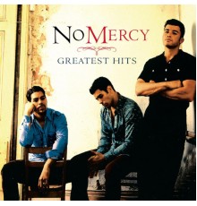 No Mercy - Greatest Hits