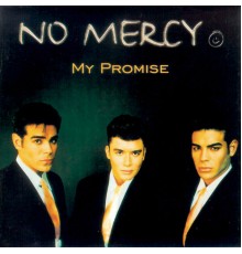 No Mercy - My Promise