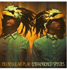 No Regular Play - Endangered Species