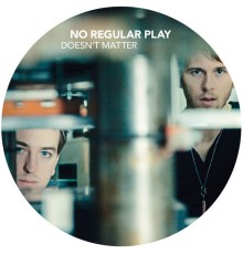 No Regular Play - Doesn't Matter