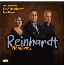 Noé Reinhardt, Samy Daussat, Katia Schiavone - Reinhardt Memories