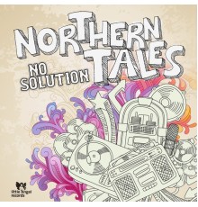 No Solution - Northern Tales