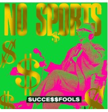 No Sports - Successfools