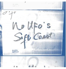 No UFO's - Soft Coast