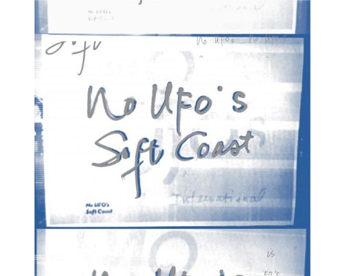 No UFO's - Soft Coast