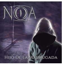 Noa - Hijo De La Madrugada