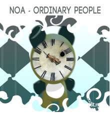 Noa - Ordinary People