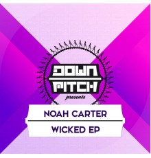 Noah Carter - Wicked EP