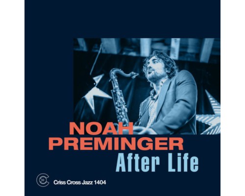 Noah Preminger - After Life