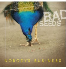 Nobody's Business - Bad Seeds