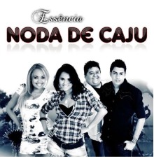 Noda de Cajú - Essência