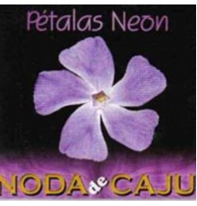 Noda de Cajú - Pétalas Neon