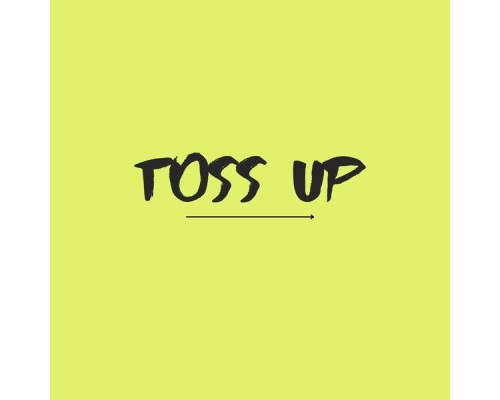 Noel - Toss Up