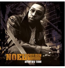 Noel Gourdin - After My Time