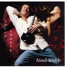 Noel Webb - Satin Sheets