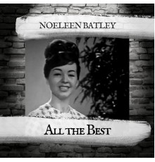 Noeleen Batley - All the Best