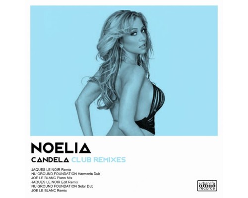 Noelia - Candela  (Club Remixes)