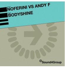 Noferini Vs Andy F - Bodyshine