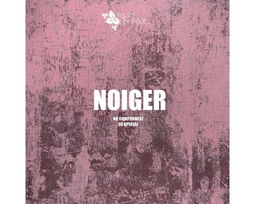 Noiger - No Compromise