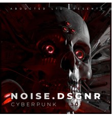 Noise.Dsgnr - Cyberpunk / 3301