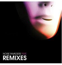 Noise Invaders - Time Remixes