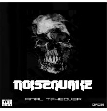 Noisequake - Final Takeover