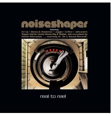 Noiseshaper - Real to Reel