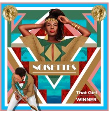 Noisettes - That Girl / Winner