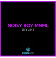 Noisy Boy Mnml - Skyline