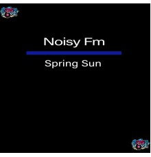 Noisy Fm - Spring Sun