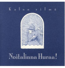 Noitalinna Huraa! - Kalan silmä