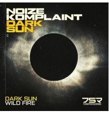 Noize Komplaint - Dark Sun EP