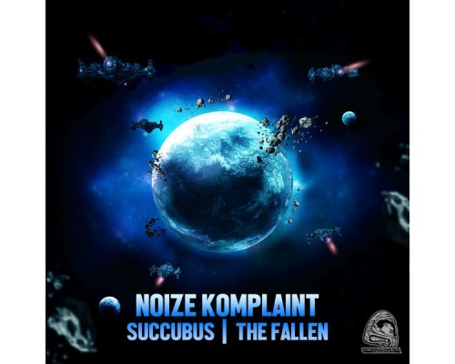 Noize Komplaint - Succubus / The Fallen Noize Komplaint - Succubus / The Fallen