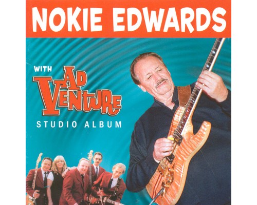 Nokie Edwards & Adventure - Studio Album