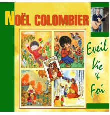 Noël Colombier - Éveil Vie & Foi