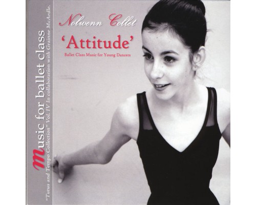 Nolwenn Collet - Music for Ballet Class: Attitude