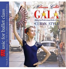 Nolwenn Collet - Gala Music for Professional Ballet Class Cuban Style