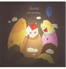 Nomad - Cats and Babies