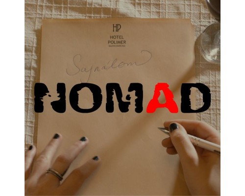 Nomad - Sajnálom