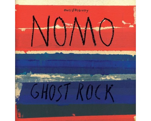 Nomo - Ghost Rock