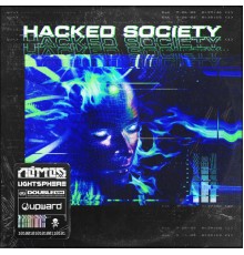 Nómos and Lightsphere - Hacked Society