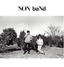 Non Band - Non Band