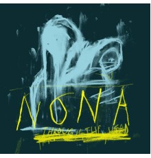 Nona - Through The Head