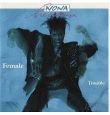 Nona Hendryx - Female Trouble