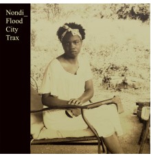 Nondi_ - Flood City Trax