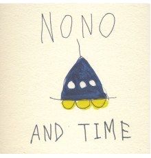 Nono - And Time